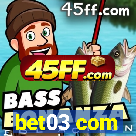 bet03 com